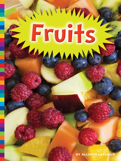 Title details for Fruits by Allison Lassieur - Available